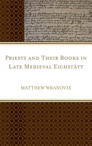 Priests and Their Books in Late Medieval Eichst