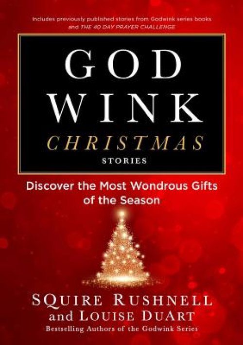 Godwink Christmas Stories: Discover the Most Wondrous Gifts of the Season