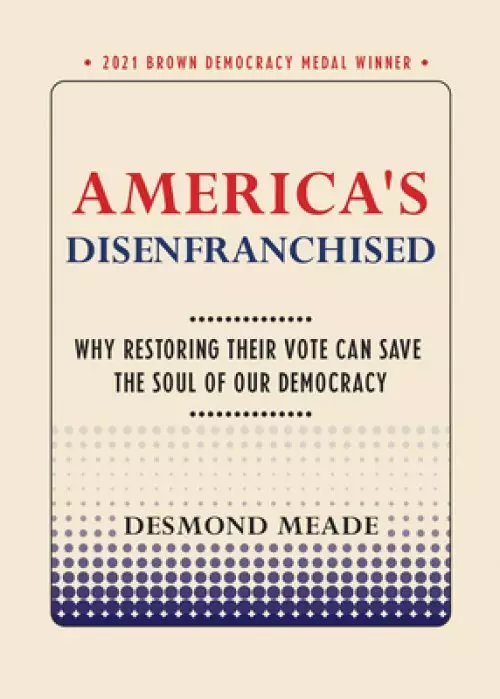 AMERICA'S DISENFRANCHISED