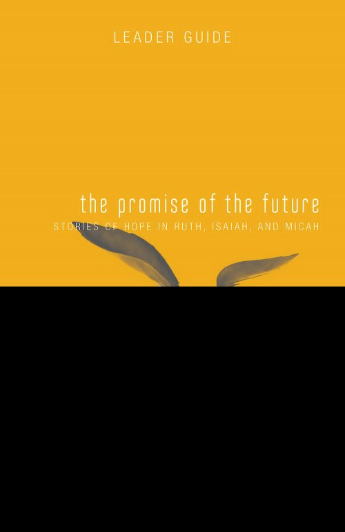 Fathom Bible Studies: The Promise of the Future Leader Guide