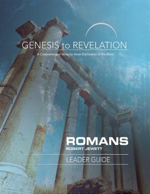 Genesis to Revelation: Romans Leader Guide