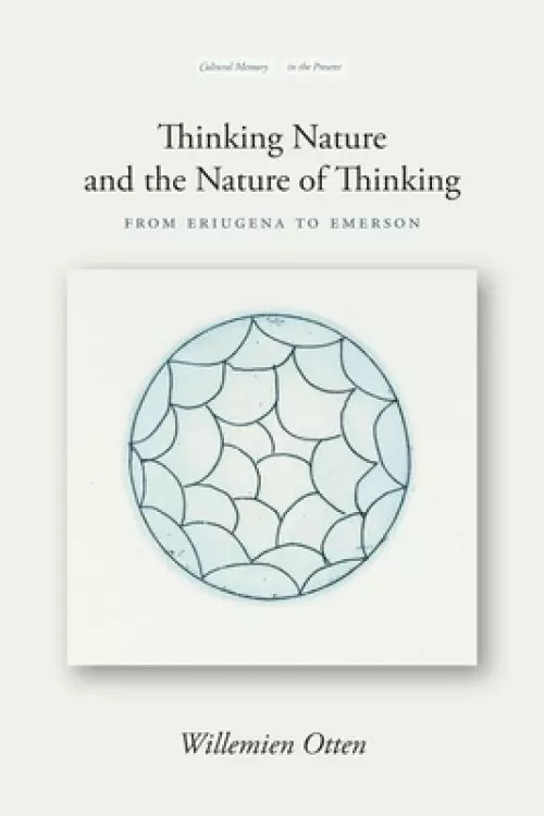 Thinking Nature and the Nature of Thinking: From Eriugena to Emerson