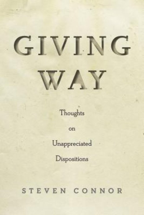 Giving Way: Thoughts on Unappreciated Dispositions