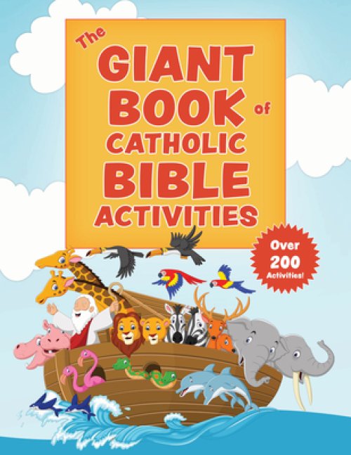 The Giant Book of Catholic Bible Activities: The Perfect Way to Introduce Kids to the Bible!