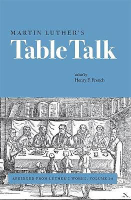 Martin Luther's Table Talk