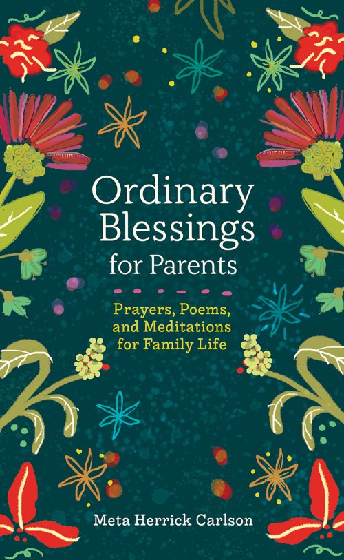 Ordinary Blessings for Parents