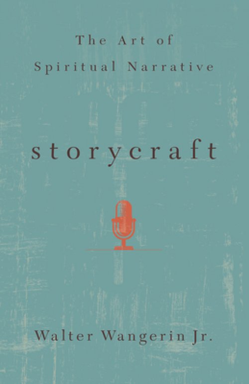 Storycraft: The Art of Spiritual Narrative