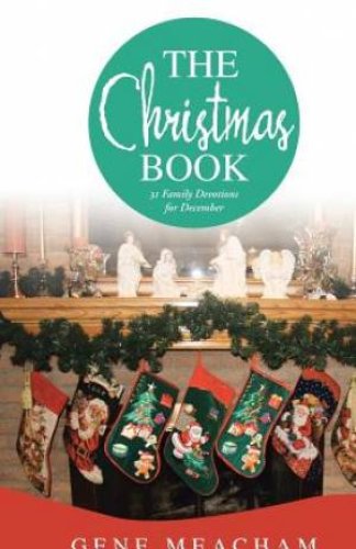 The Christmas Book: 31 Family Devotions for December