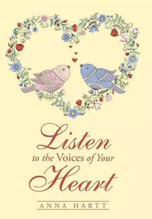 Listen to the Voices of Your Heart