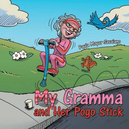 My Gramma and Her Pogo Stick