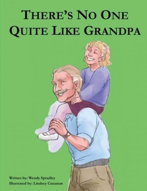 There Is No One Quite Like Grandpa