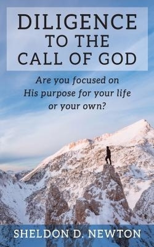 Diligence To The Call Of God