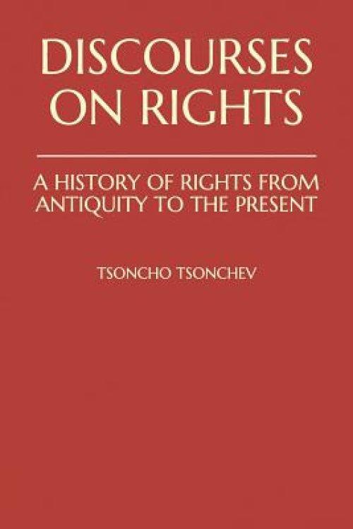 Discourses on Rights: A History of Rights from Antiquity to the Present: The Classical Greek and Roman Concepts of Rights and the Judeo-Chri