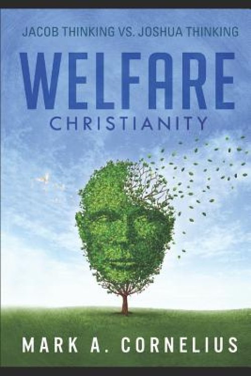 Welfare Christianity: Jacob Thinking vs. Joshua Thinking