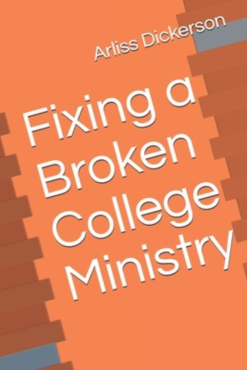 Fixing a Broken College Ministry