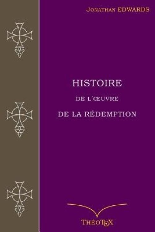 Histoire De L'oeuvre De La Redemption