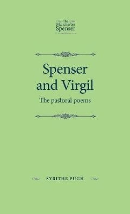 Spenser and Virgil: The Pastoral Poems