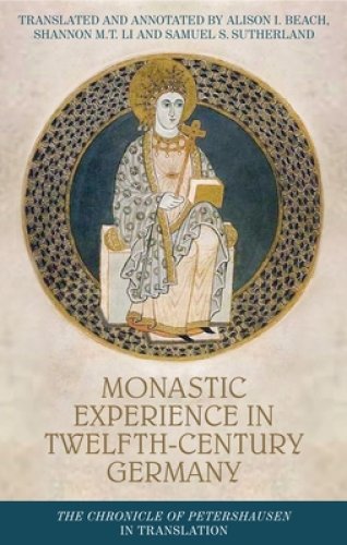 Monastic Experience In Twelfth-century Germany