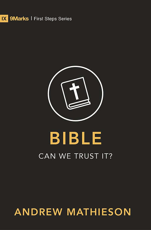 Bible - Can We Trust It?