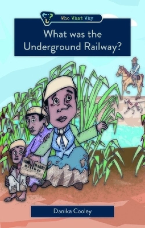 What was the Underground Railroad?