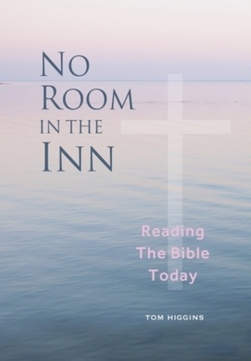 No Room in the Inn: Reading the Bible Today