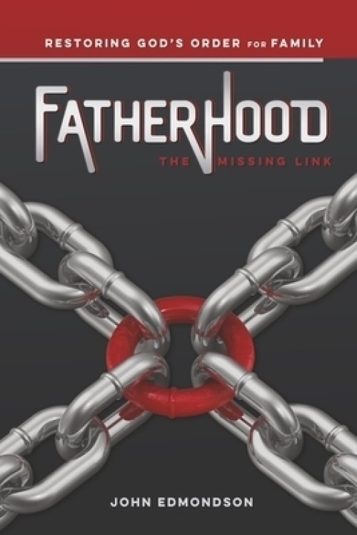 Fatherhood: The Missing Link