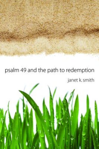 Psalm 49 and the Path to Redemption