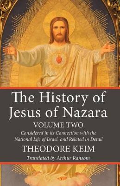 The History of Jesus of Nazara, Volume Two