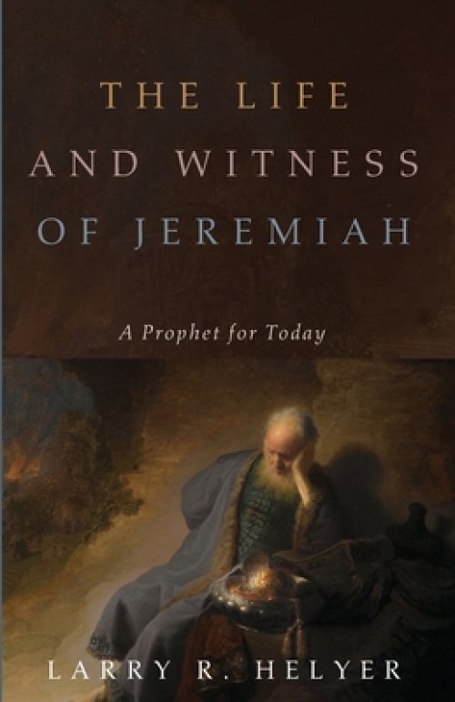 The Life and Witness of Jeremiah