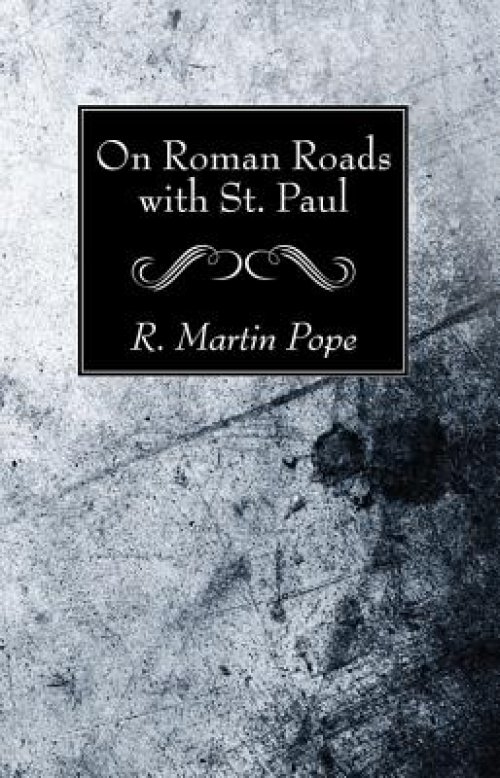 On Roman Roads with St. Paul