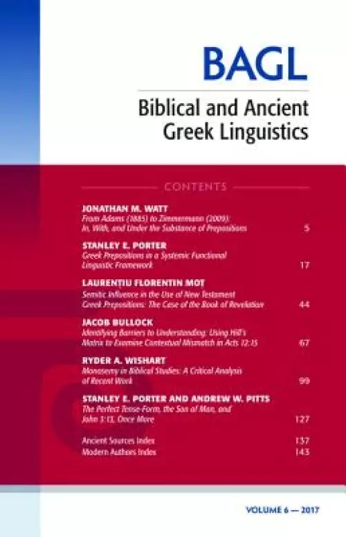 Biblical and Ancient Greek Linguistics, Volume 6