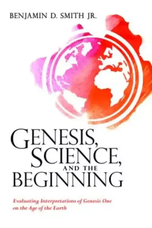 Genesis, Science, and the Beginning