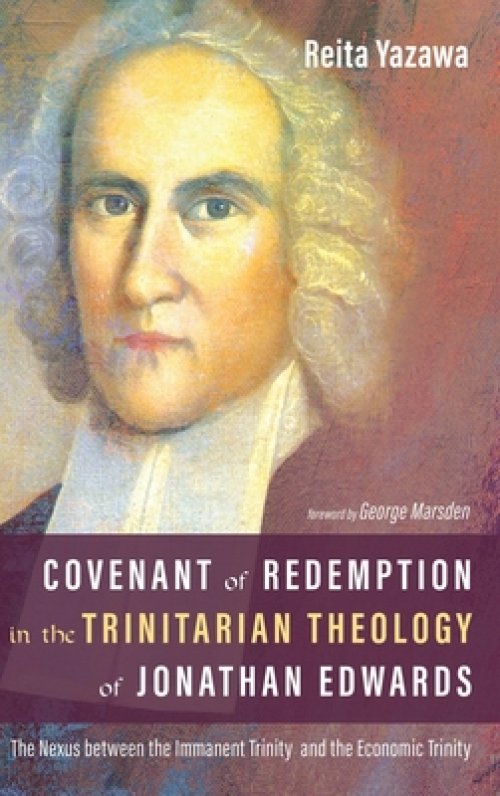 Covenant of Redemption in the Trinitarian Theology of Jonathan Edwards