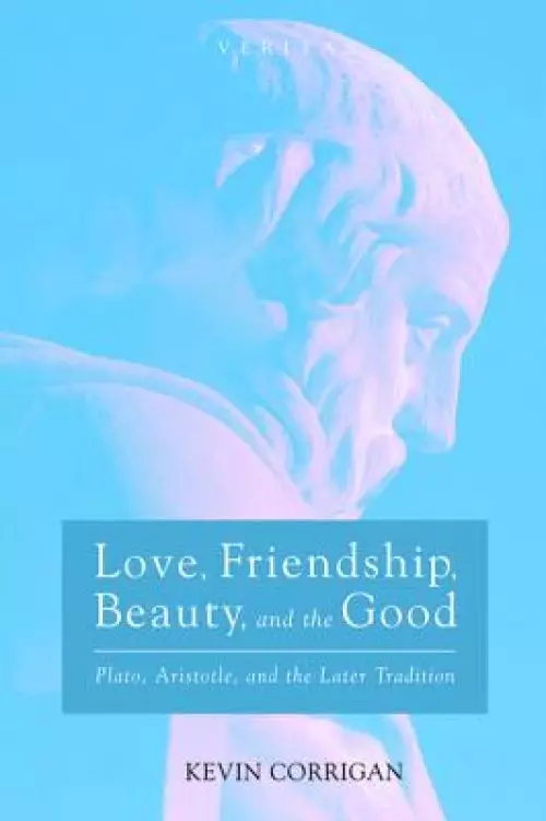 Love, Friendship, Beauty, And The Good