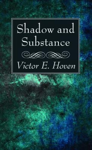 Shadow and Substance