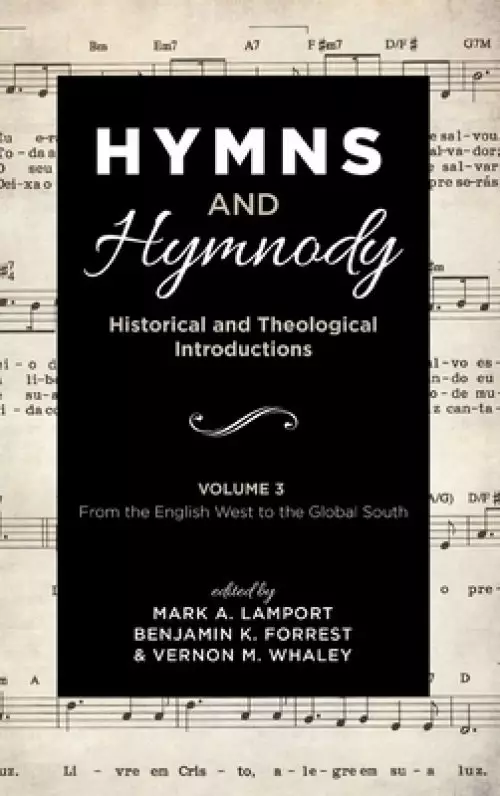 Hymns and Hymnody: Historical and Theological Introductions, Volume 3