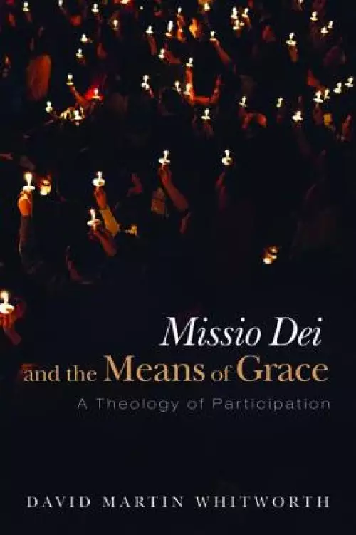 Missio Dei and the Means of Grace