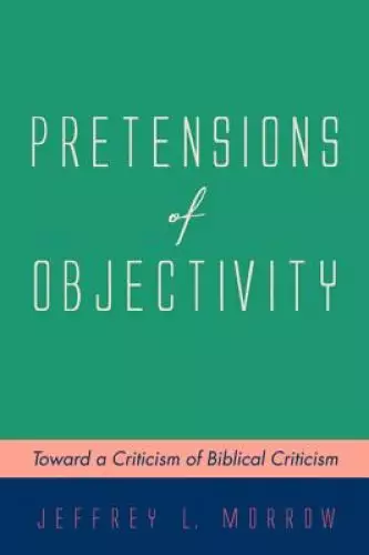 Pretensions Of Objectivity