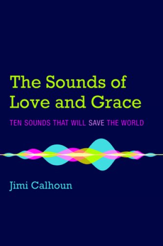 The Sounds of Love and Grace