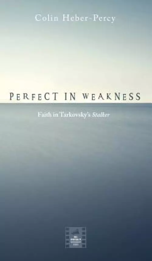 Perfect in Weakness