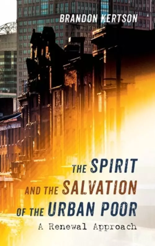 The Spirit and the Salvation of the Urban Poor