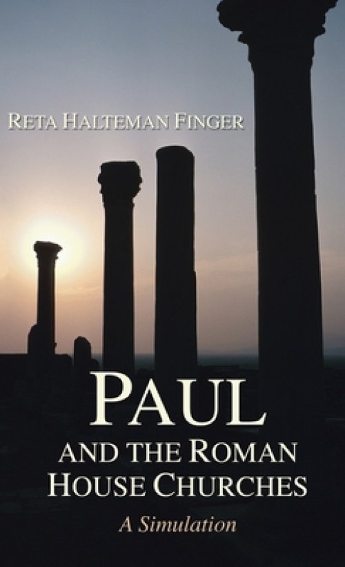 Paul and the Roman House Churches