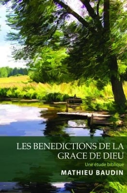 Les Benedictions de la Grace de Dieu