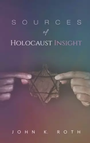 Sources of Holocaust Insight