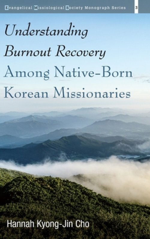 Understanding Burnout Recovery Among Native-Born Korean Missionaries