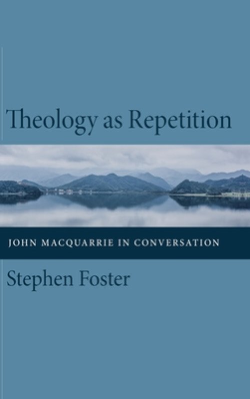 Theology as Repetition