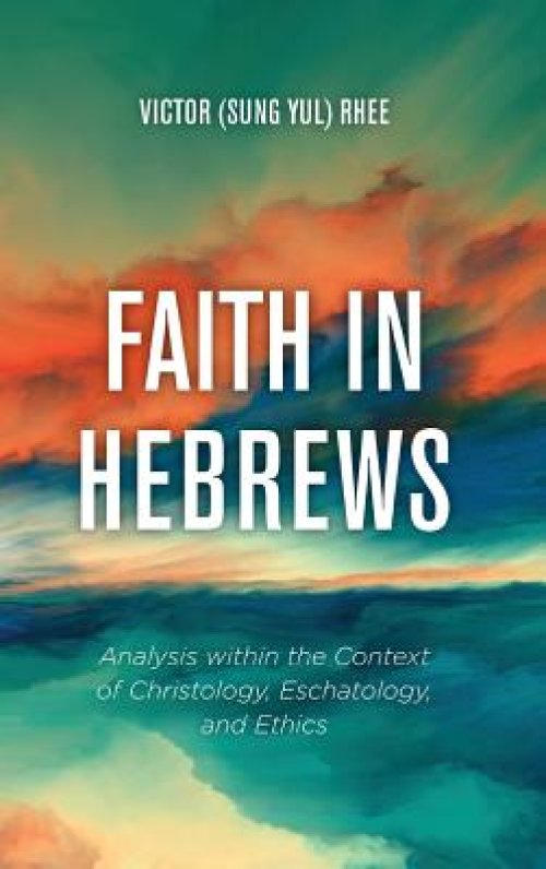 Faith in Hebrews