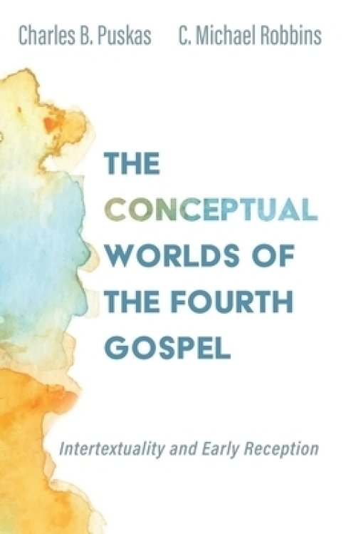 The Conceptual Worlds of the Fourth Gospel