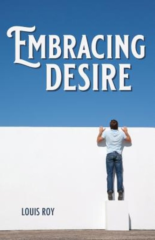 Embracing Desire