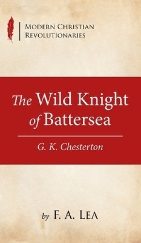 The Wild Knight of Battersea